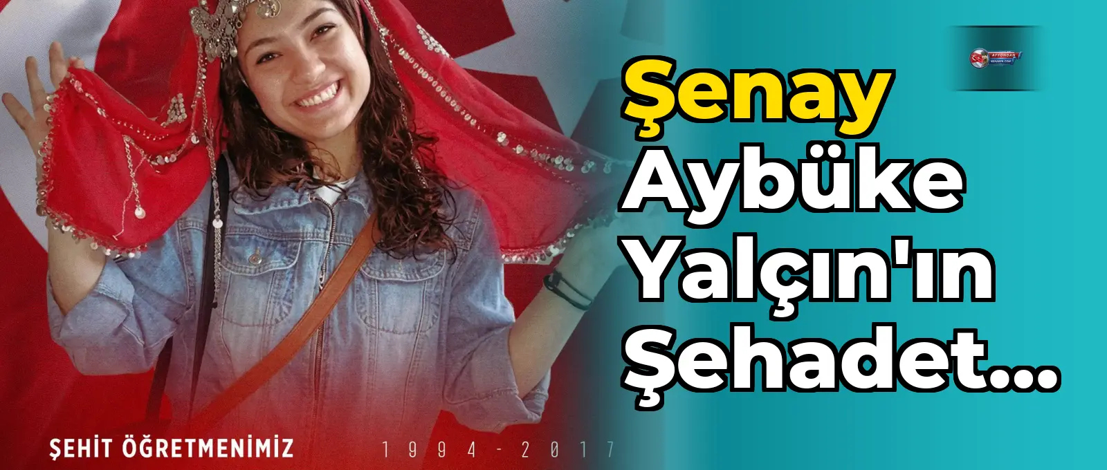 Şenay Aybüke Yalçın'ın şehadetinin 9. yılı